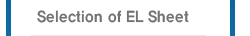 Selection of EL Sheet